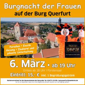 Burgnacht der Frauen &copy;Perlen der Travestie / Halle (Saale) + Burg: David Köster