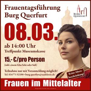 Frauentagsf&uuml;hrung auf der Burg Querfurt &copy;© Inna Felker / Keitma - stock.adobe.com