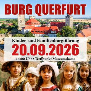 Kinder- und Familienburgführung ©© Burg Querfurt Kinder- und Familienburgführung ©© Burg Querfurt